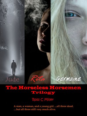 cover image of The Horseless Horsemen Trilogy